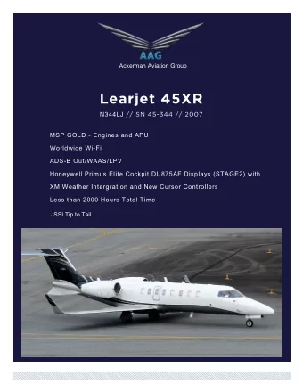 Learjet 45XR N344LJ // SN 45-344 // 2007  Learjet 45      SN 45-344  Learjet 45      SN 45-344