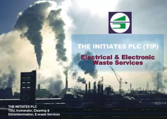 THE INITIATES PLC (TIP)  Electrical  Electrical &amp;  &amp; Electronic  Electronic  Waste  Waste