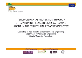 ENVIRONMENTAL PROTECTION THROUGH UTILIZATION OF RECYCLED GLASS AS FLUXING AGENT IN THE STRUCTURAL