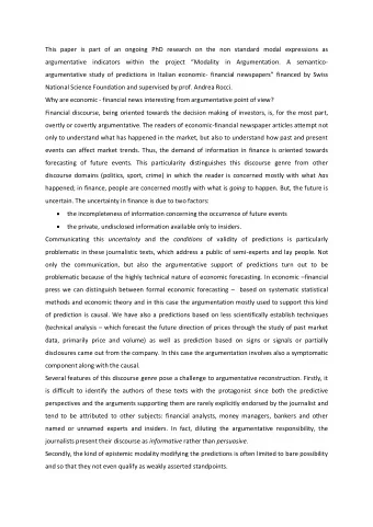 This paper is part of an ongoing PhD research on the non standard modal expressions as