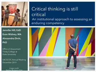 Critical thinking is still  critical  An institutional approach to assessing an  enduring