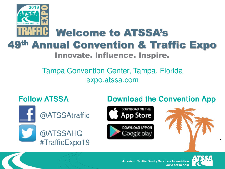 welcome to atssa s 49 th annual convention traffic expo