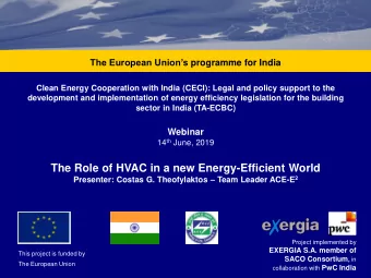 The Role of HVAC in a new Energy-Efficient World Presenter: Costas G. Theofylaktos  Team Leader