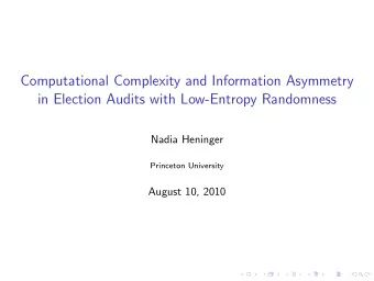 Computational Complexity and Information Asymmetry  in Election Audits with Low-Entropy Randomness