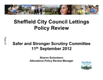 Sheffield City Council Lettings  Policy Review  Page 23  Safer and Stronger Scrutiny Committee 11