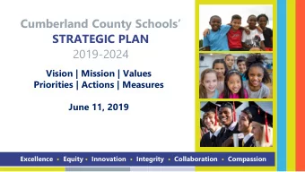 STRATEGIC PLAN  2019-2024  Vision | Mission | Values  Priorities | Actions | Measures  June 11,