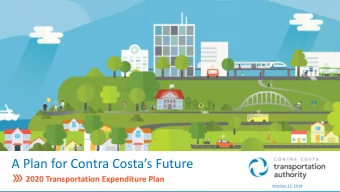 A Plan for Contra Costas Future  2020 Transportation Expenditure Plan  October 22, 2019  WHO WE