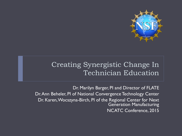 creating synergistic change in technician education