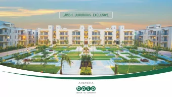 LAVISH. LUXURIOUS. EXCLUSIVE.  SECTOR 102, GURUGRAM  AMSTORIA  by