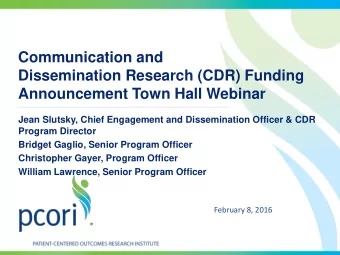Communication and  Dissemination Research (CDR) Funding  Announcement Town Hall Webinar  Jean