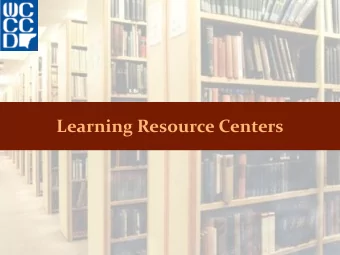 Learning Resource Centers Circulating  Reference  Reserved  Multimedia  Downriver  12,106  2,975