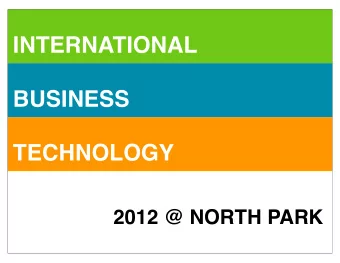 INTERNATIONAL  BUSINESS  TECHNOLOGY  2012 @ NORTH PARK  This Evening  Welcome  What You Can