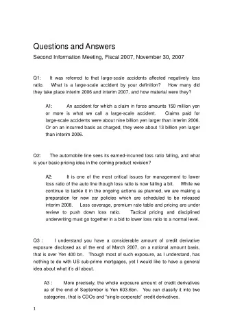 Questions and Answers  Second Information Meeting, Fiscal 2007, November 30, 2007  Q1:  It was