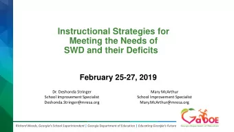 Instructional Strategies for  Meeting the Needs of  SWD and their Deficits  February 25-27, 2019