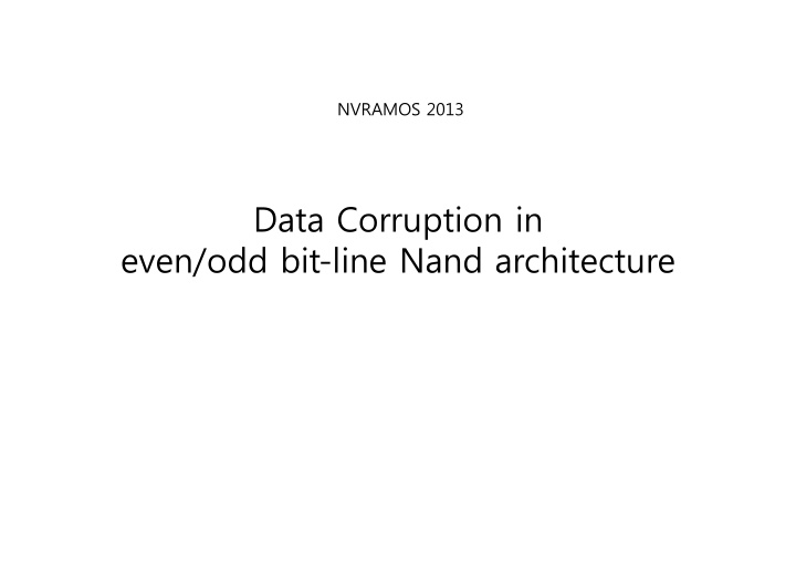 data corruption in even odd bit line nand architecture