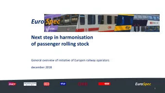 Euro Spec  Next step in harmonisation  of passenger rolling stock  General overview of initiative