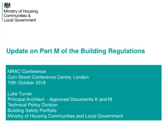 Update on Part M of the Building Regulations  NRAC Conference  Coin Street Conference Centre,