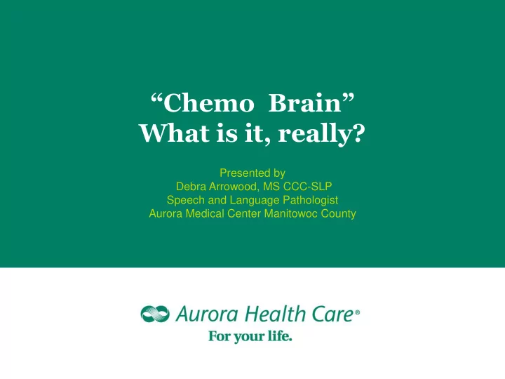 chemo brain what is it really
