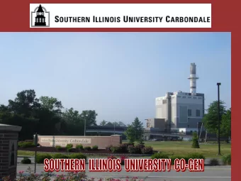 CIRCULATING FLUIDIZED-BED  TECHNOLOGY  SOUTHERN ILLINOIS UNIVERSITY  Neil Saffelder:  Plant Manager