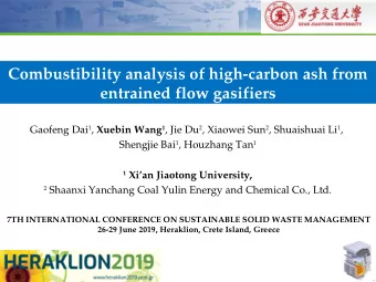 Combustibility analysis of high-carbon ash from  entrained flow gasifiers Gaofeng Dai 1 , Xuebin