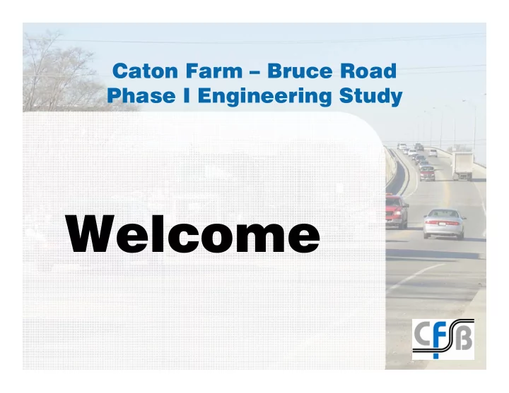 welcome need for proposed improvement