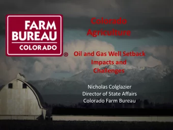 Colorado  Agriculture  Oil and Gas Well Setback  Impacts and  Challenges  Nicholas Colglazier