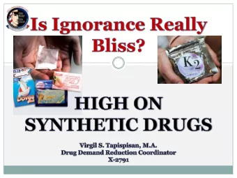 SPICE  Street Names  Bliss  Black Mamba  Bombay Blue  Fake Weed  Genie  Zohai