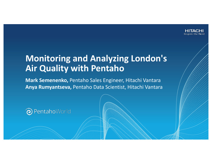 monitoring and analyzing london s air quality with pentaho