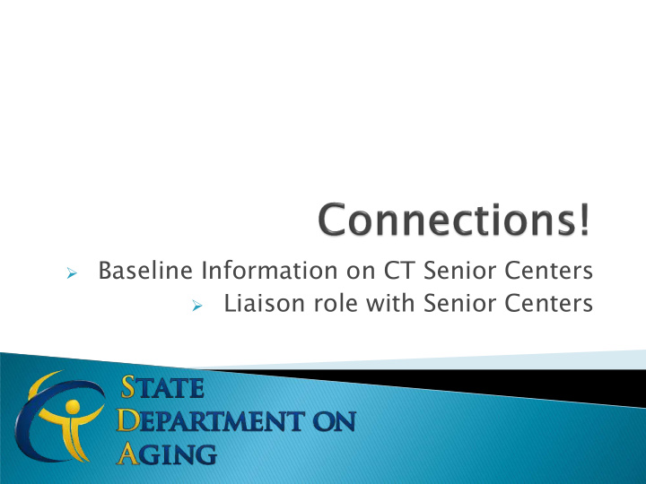liaison role with senior centers a link between the state
