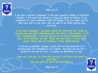 I am not a machine, though I work with all the precision of a  machine plus the intelligence of a