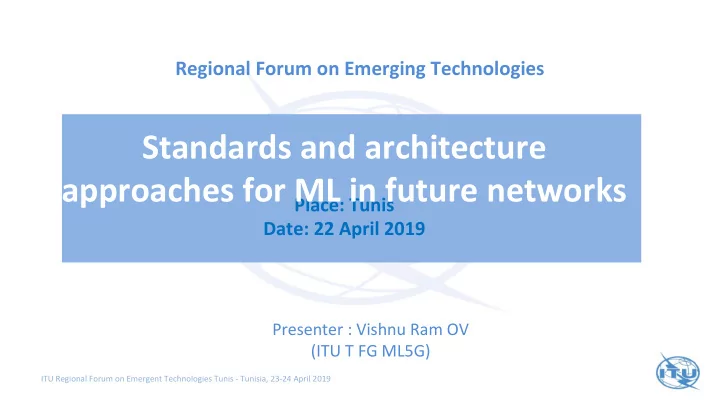 standards and architecture approaches for ml in future