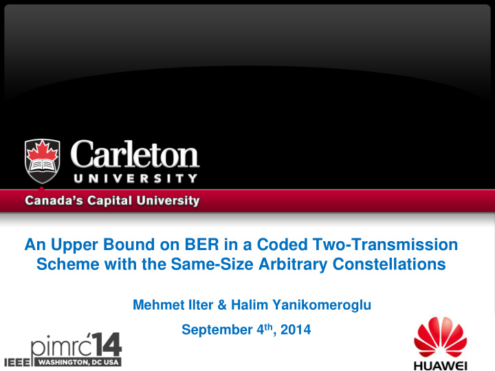 an upper bound on ber in a coded two transmission scheme