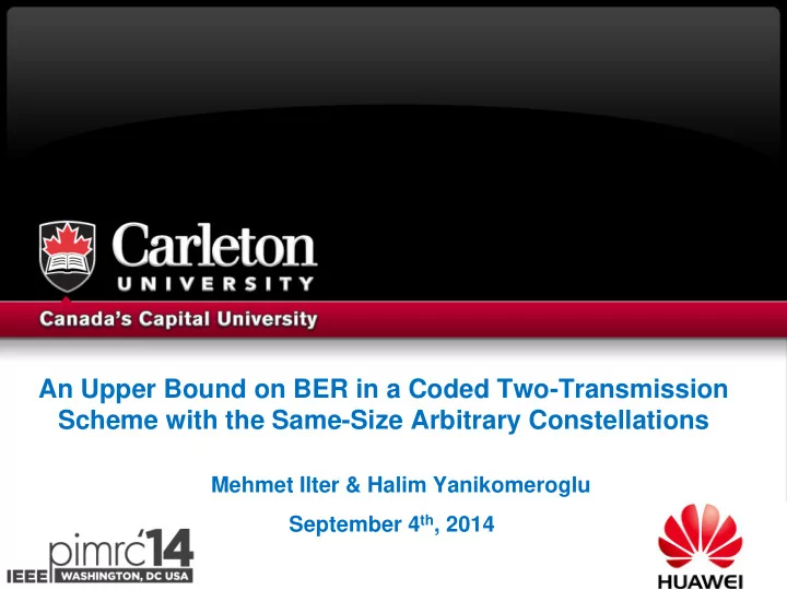 an upper bound on ber in a coded two transmission scheme