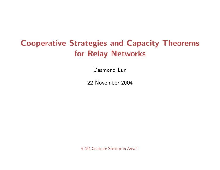 cooperative strategies and capacity theorems for relay
