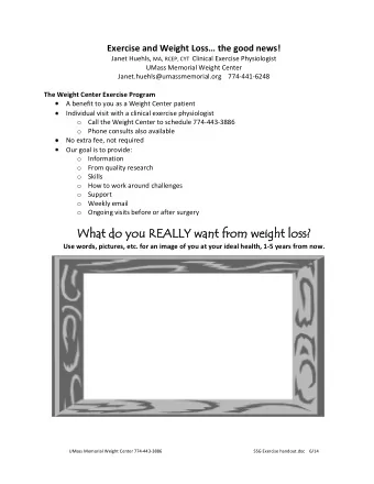 Wha  hat  t do  do yo  you REALLY  u REALLY want  want from  from w  weight  eight l  loss?  oss?