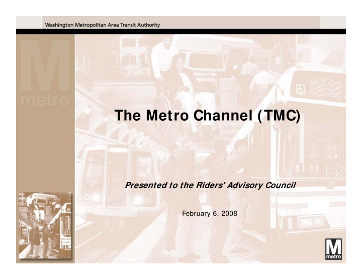 the metro channel tmc