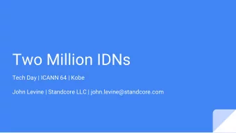 Two Million IDNs  Tech Day | ICANN 64 | Kobe  John Levine | Standcore LLC |