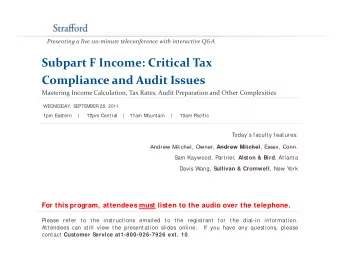 Subpart F Income: Critical Tax Compliance and Audit Issues Compliance and Audit Issues Mastering