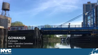 GOWANUS  Framework  CB 6  Executive Committee  June 11, 2018  Upcoming Event  2  Agenda  1.