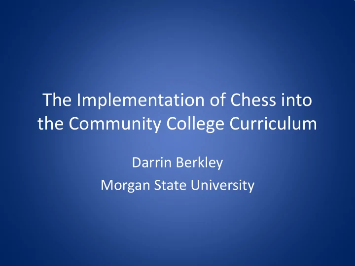the implementation of chess into the community college