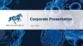 Corporate Presentation  July 2020  Forward Looking Safe Harbor Statement This presentation may