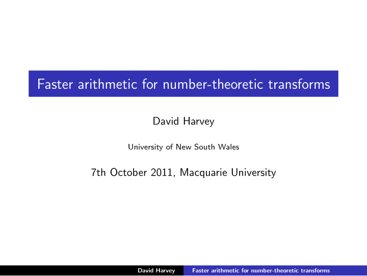 faster arithmetic for number theoretic transforms