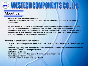 About us.  Strong Electronic history background.  Partnership in Chinese Manufacturers who