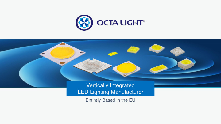 vertically integrated led lighting manufacturer