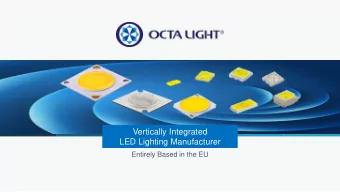 Vertically Integrated  LED Lighting Manufacturer  Entirely Based in the EU  Company Brand Portfolio