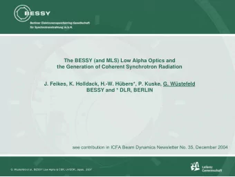 The BESSY (and MLS) Low Alpha Optics and  the Generation of Coherent Synchrotron Radiation  J.