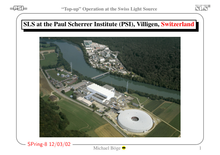 sls at the paul scherrer institute psi villigen