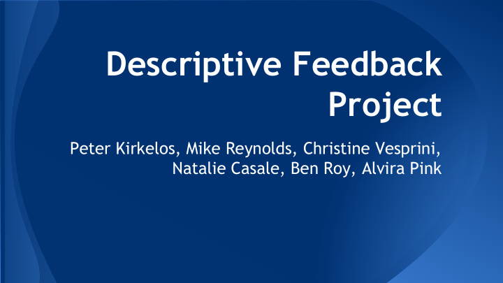descriptive feedback project