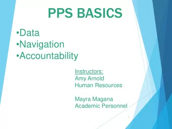 PPS BASICS  Data  Navigation  Accountability  Instructors:  Amy Arnold  Human Resources