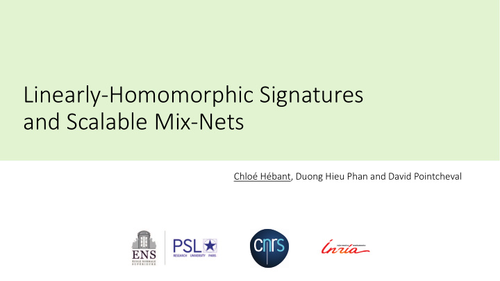 linearly homomorphic signatures and scalable mix nets